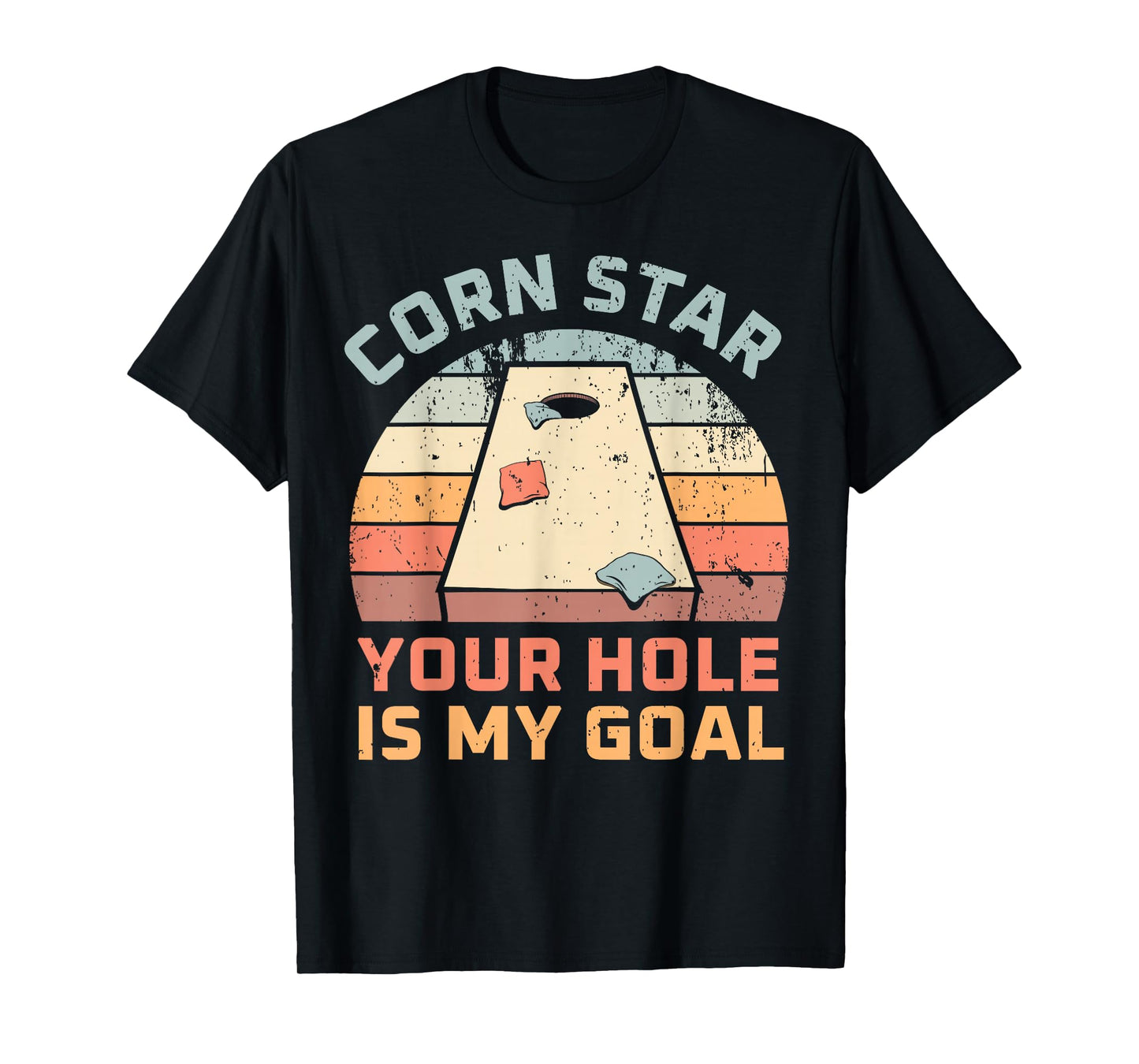 Cornstar Your Hole Is My Goal Cornhole Team T-Shirt
