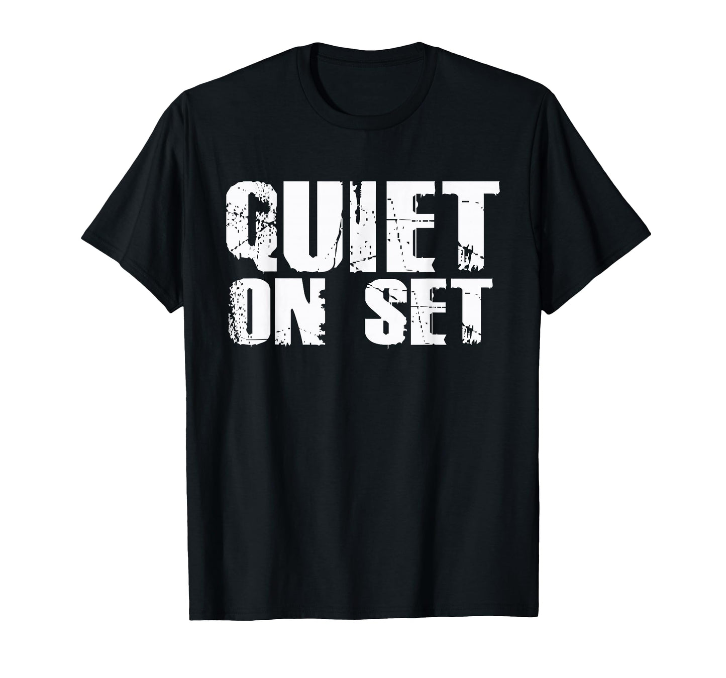 Quiet On Set Film Theatre Film Making Television Cute Tee T-Shirt