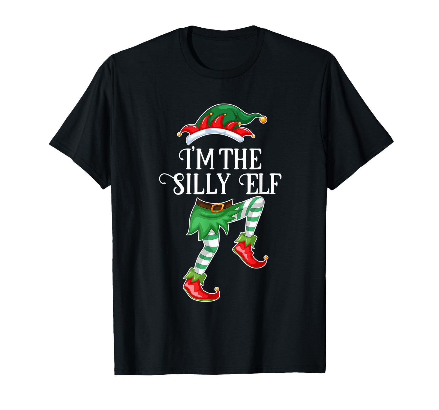 I'm the Silly Elf Christmas Matching Family Group Gift T-Shirt