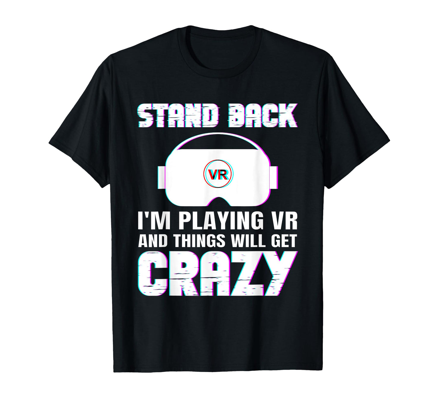 Funny VR Gaming Design For Men Women Virtual Reality Lover T-Shirt