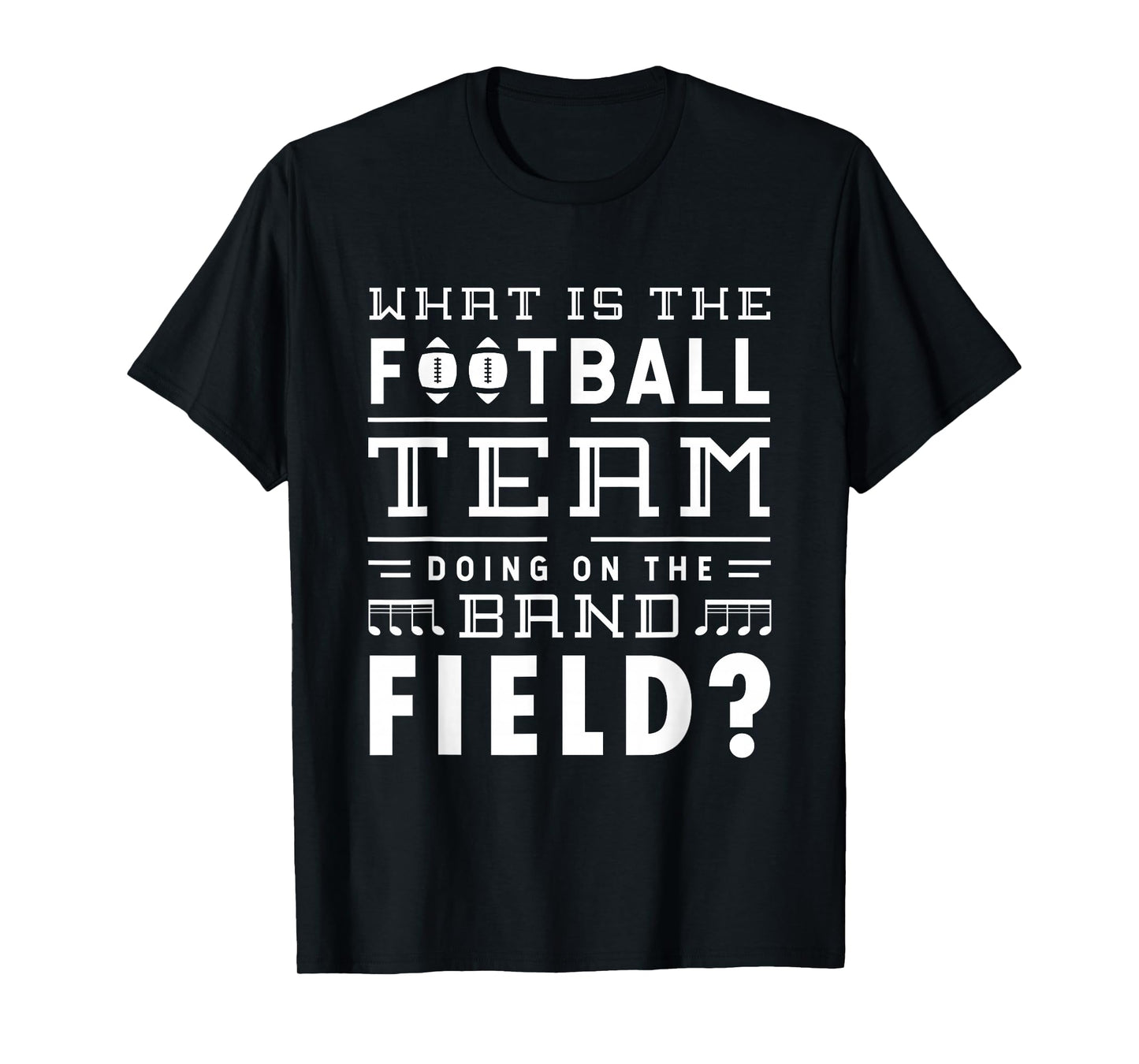 What is the football team doing on the band field Football T-Shirt
