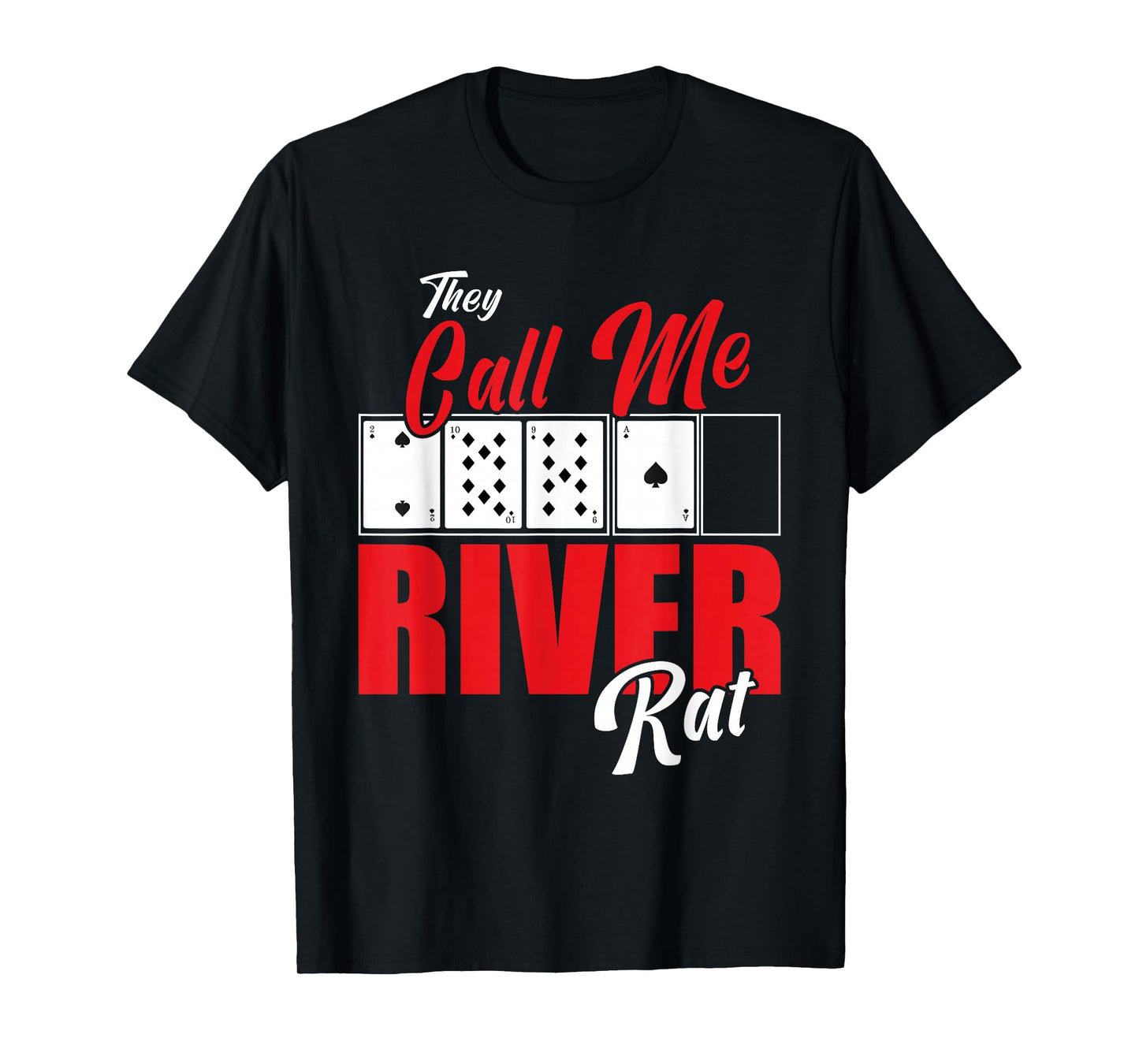 River Rat Poker Game Funny Texas Holdem Casino T-Shirt