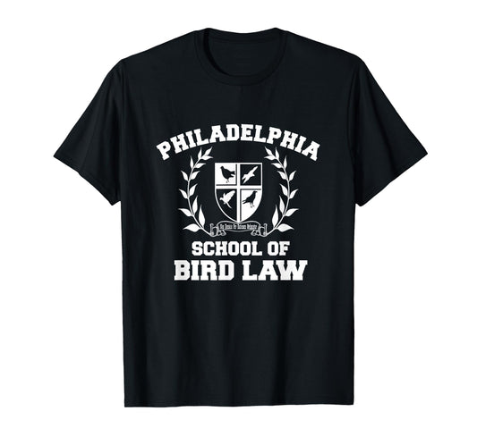 Philadelphia School of Bird Law T-Shirt