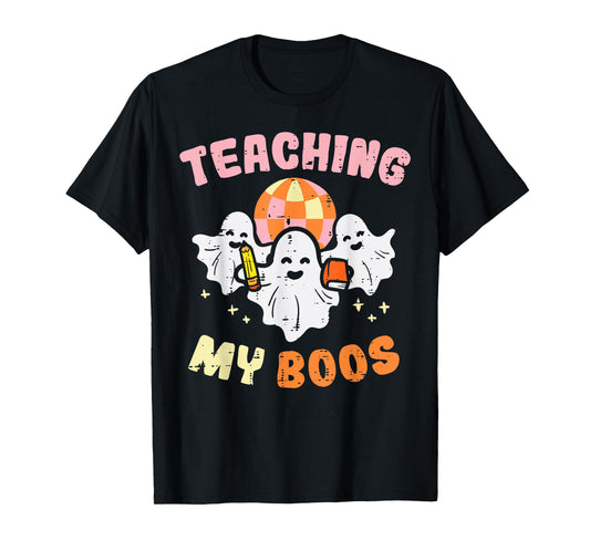 Halloween Teacher Teaching My Boos Costume Teacher Men Women T-Shirt