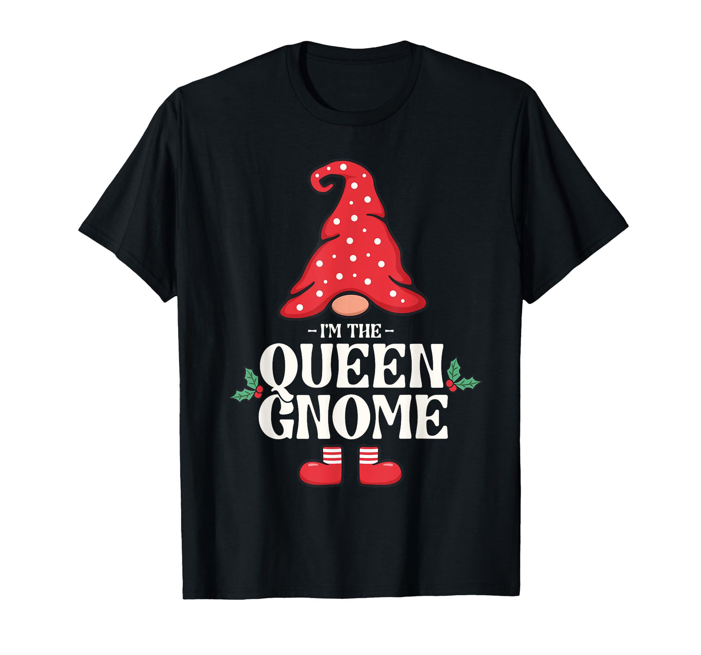 The Queen Gnome Funny Family Matching Group Christmas T-Shirt