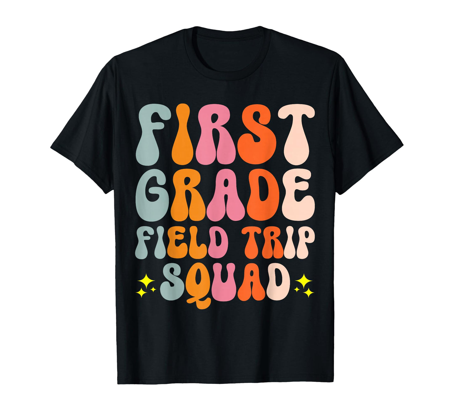 First Grade Field Trip Squad T-Shirt