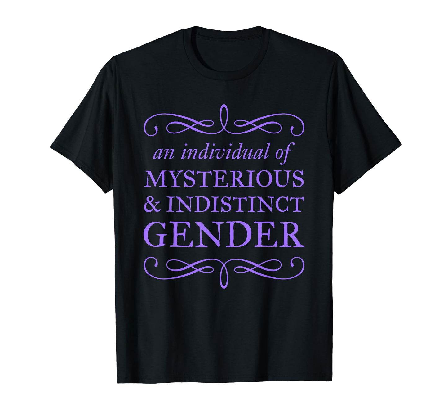an Individual of Mysterious Indistinct Gender T-Shirt