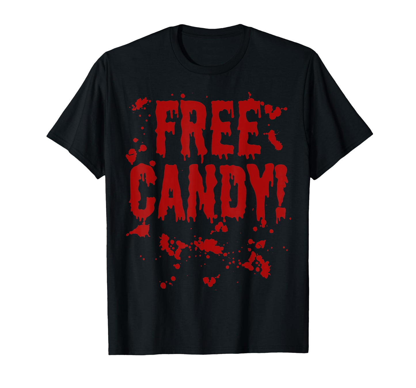 Free Candy Trick or Treat Scary Bloody Halloween Costume T-Shirt