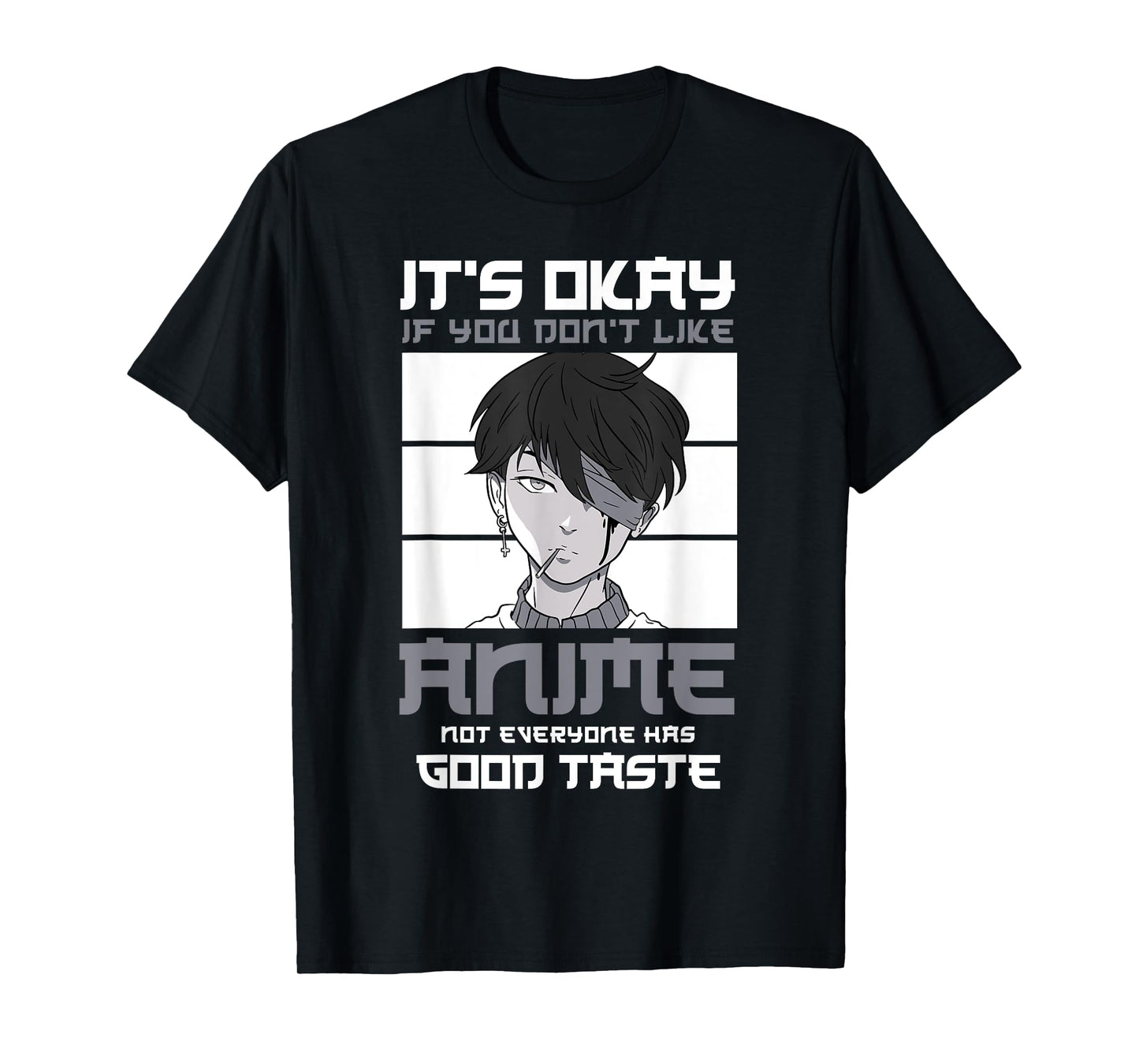 It's okay if you don't like anime not everyone Anime T-Shirt