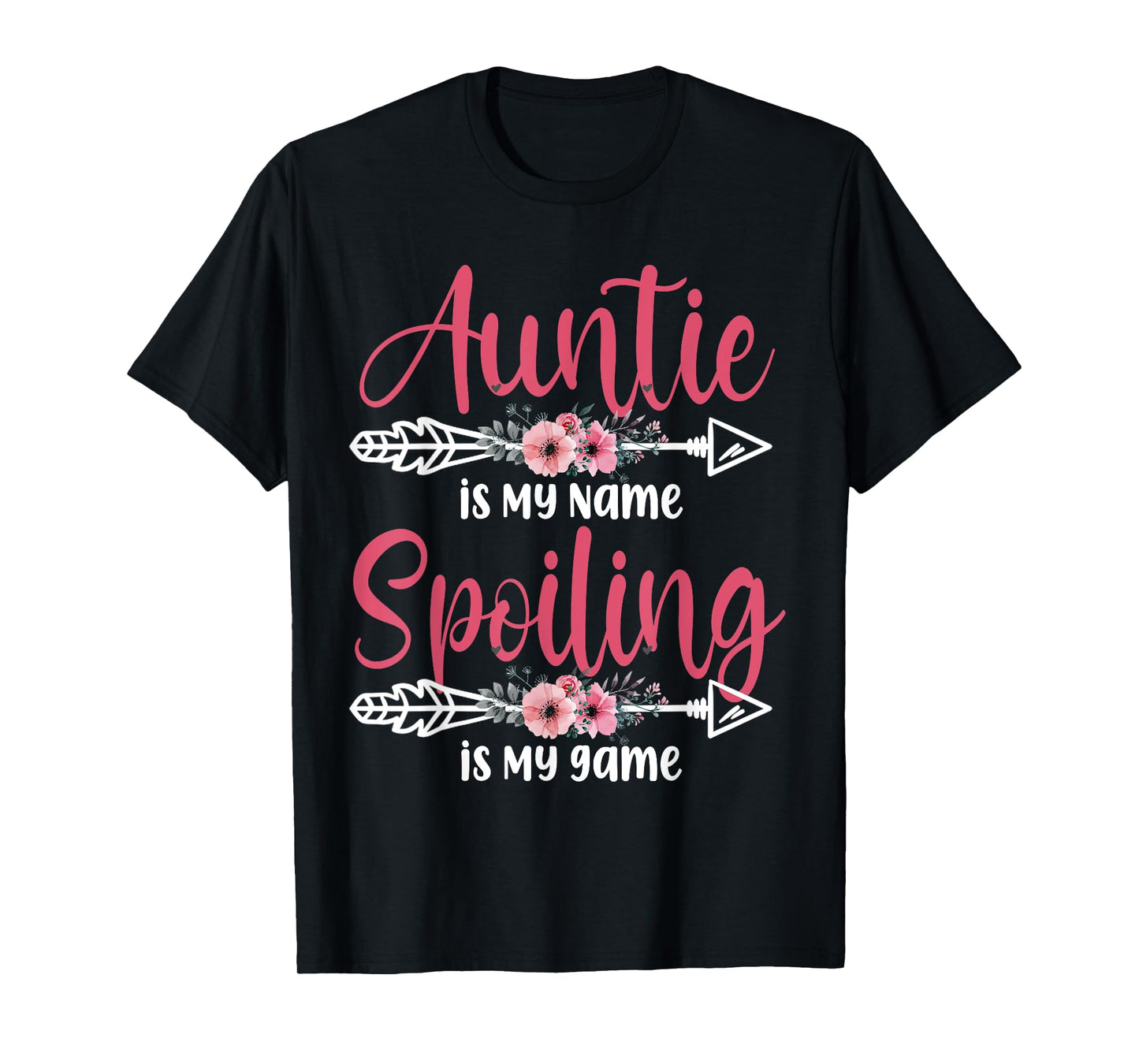 Auntie Is My Name Spoiling Is My Game Happy Mother's Day T-Shirt