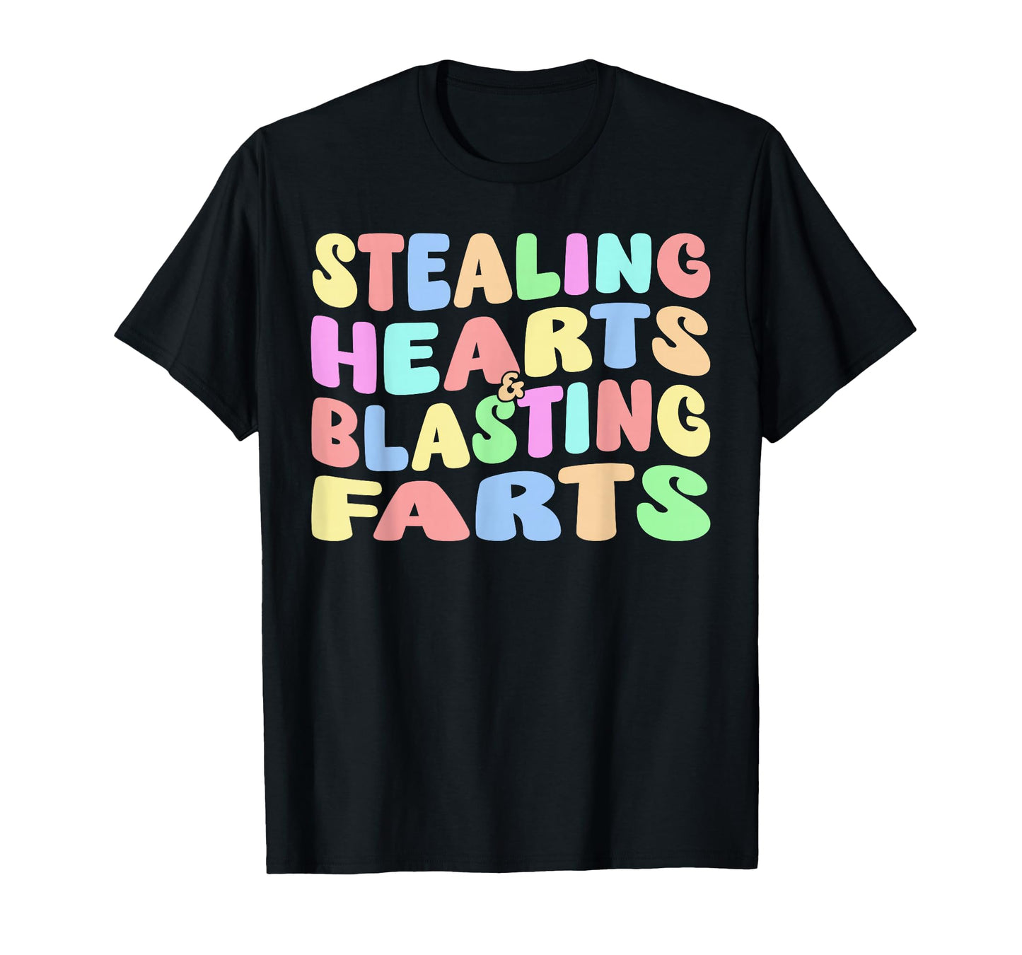 Stealing Hearts & Blasting Farts - Funny Fart Joke T-Shirt