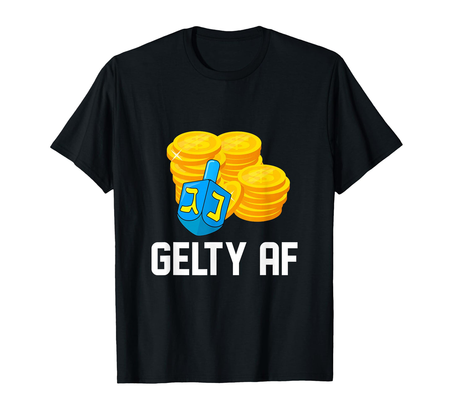 Gelty AF Hanukkah Gelt Dreidel Champ Jewish Menorah Latke T-Shirt