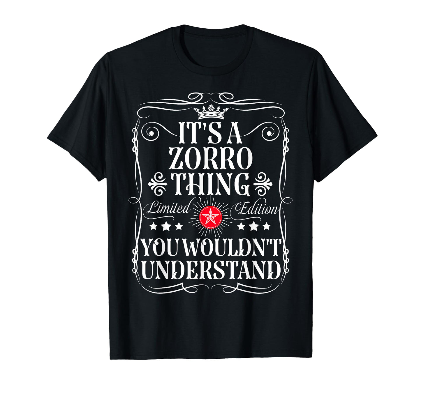 Zorro Name Its A Zorro Thing You Wouldn't Understand T-Shirt