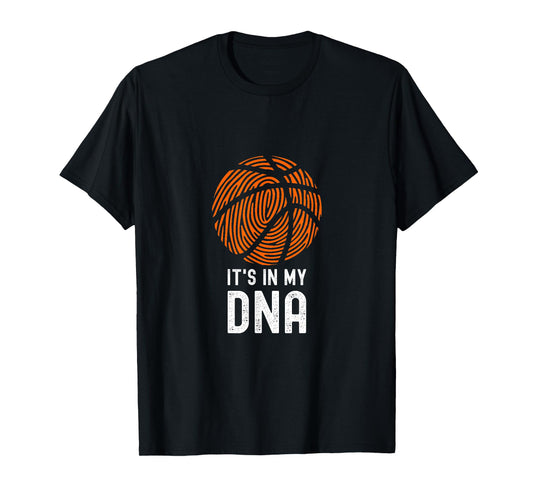It's In My DNA Basketball Player Ball Game Funny Basketball T-Shirt