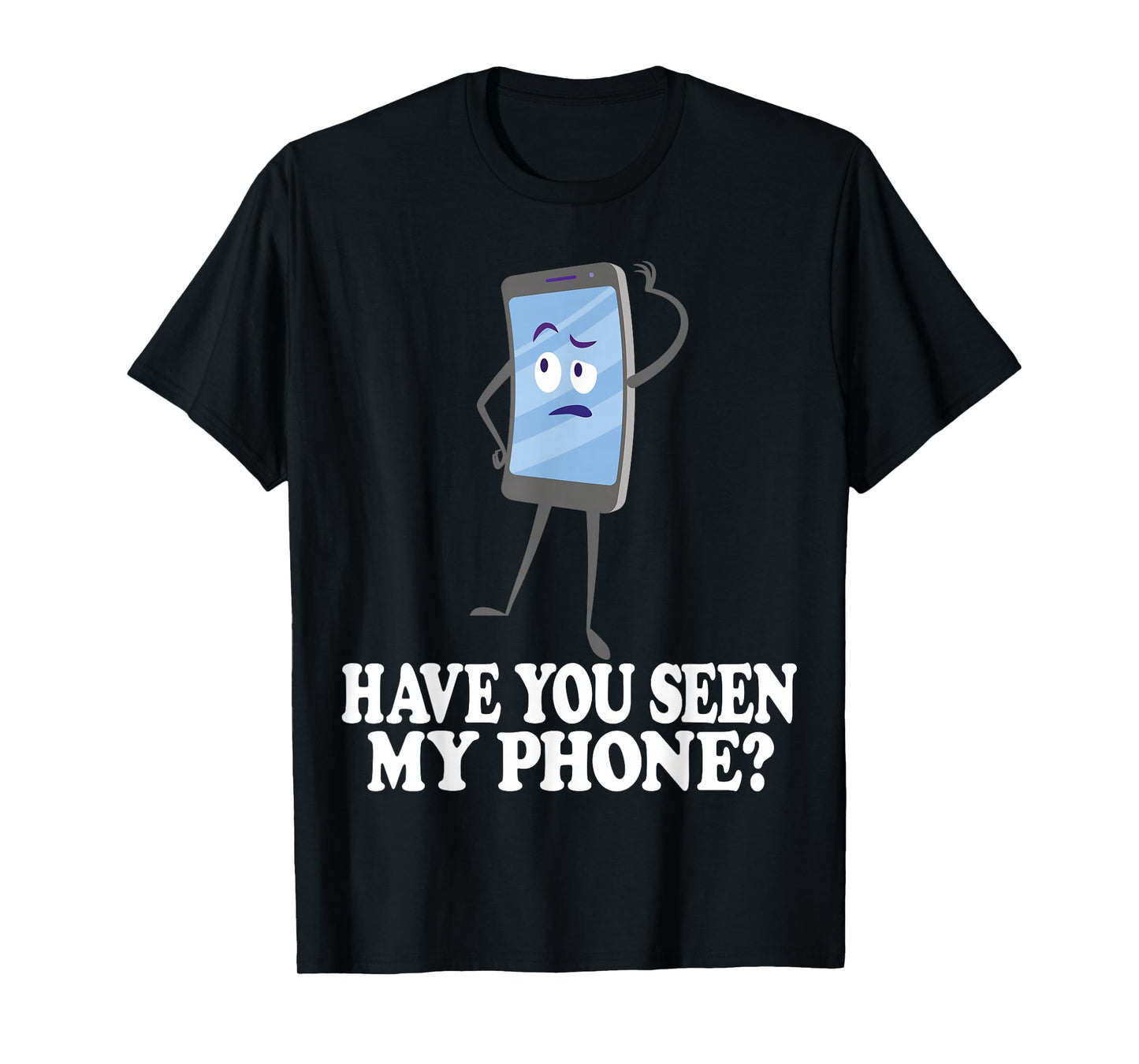 Have You Seen My Phone? Tech Humor Cartoon Design T-Shirt