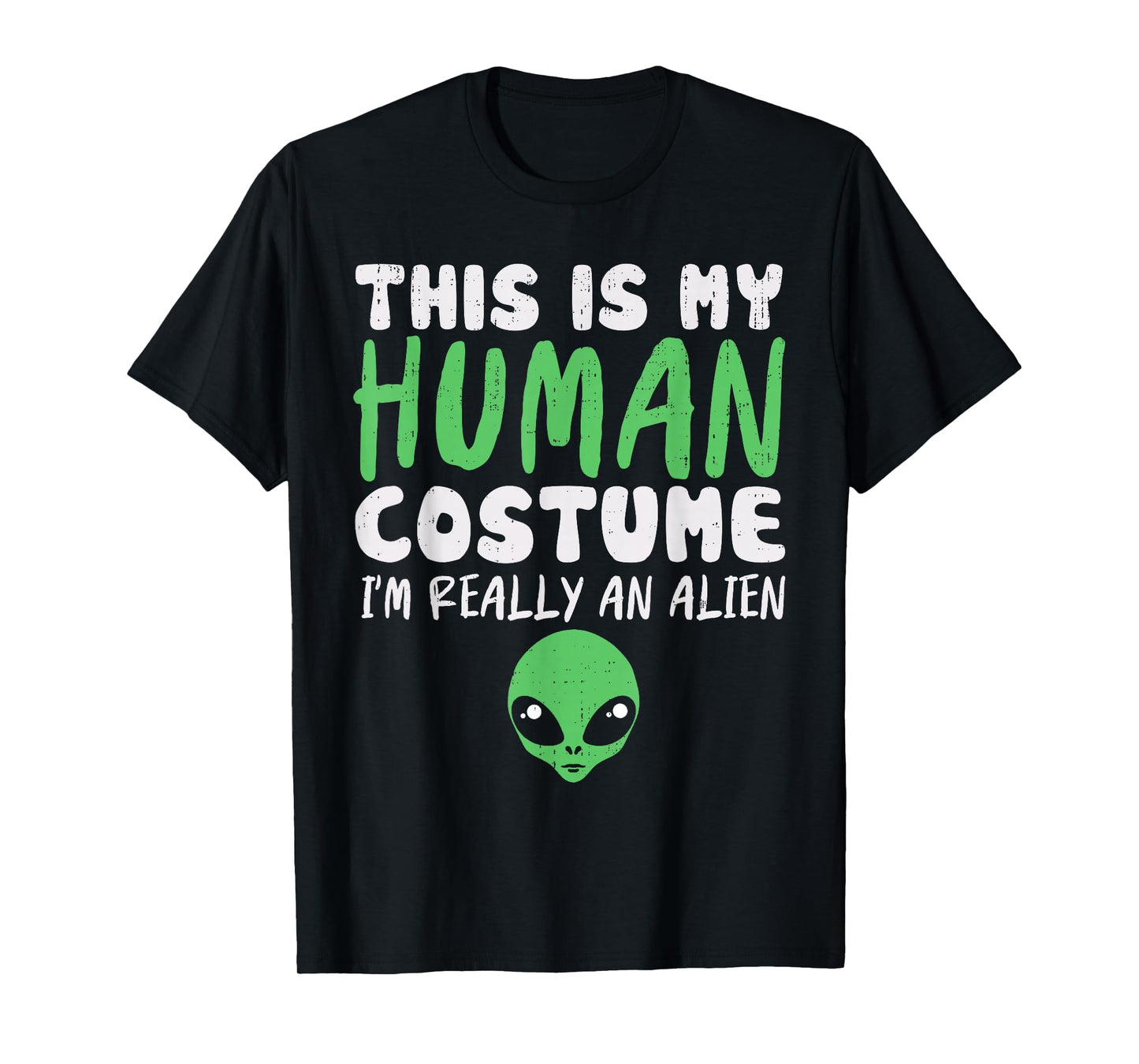 Spooky Human Costume I’m Alien Extraterrestrial Halloween T-Shirt