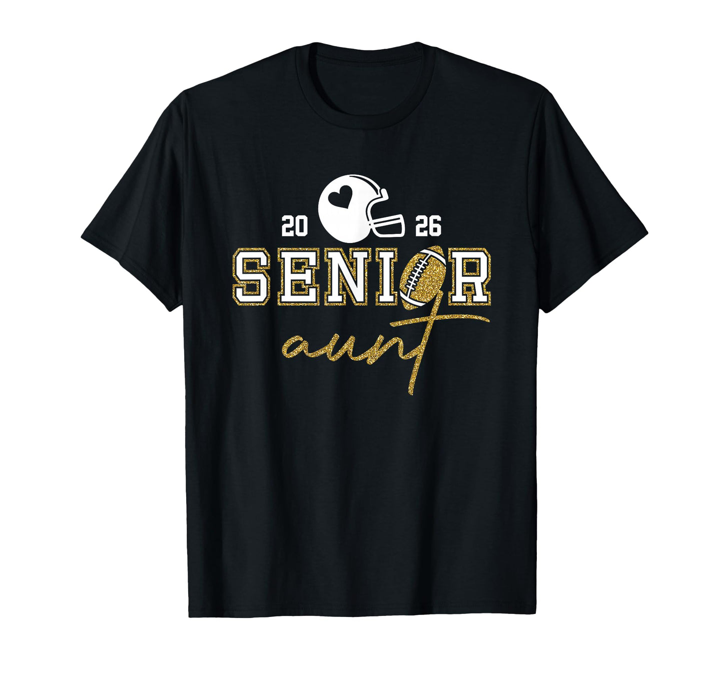 Senior Aunt Graduation Football Class of 2026 Family T-Shirt