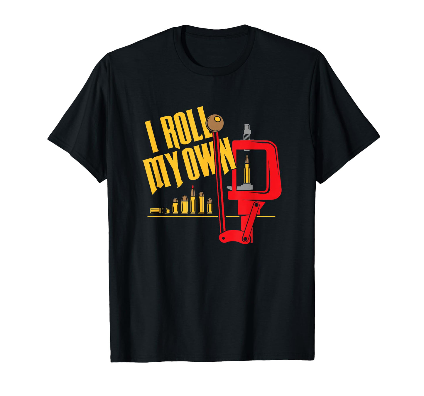 Patriot Patch Co - Roll My Own Reloading T-Shirt T-Shirt