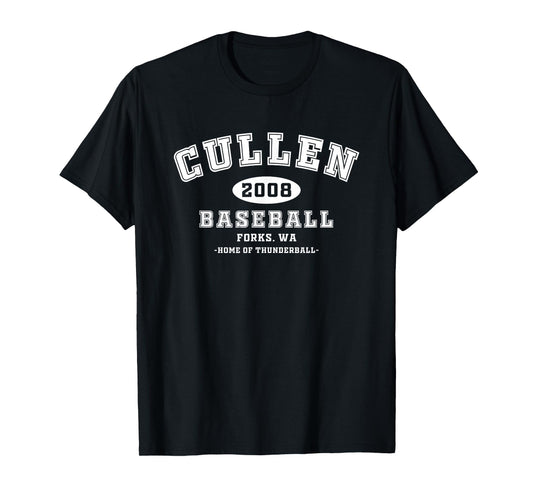 Cullen Baseball Forks Washington, Home of Thunderball T-Shirt