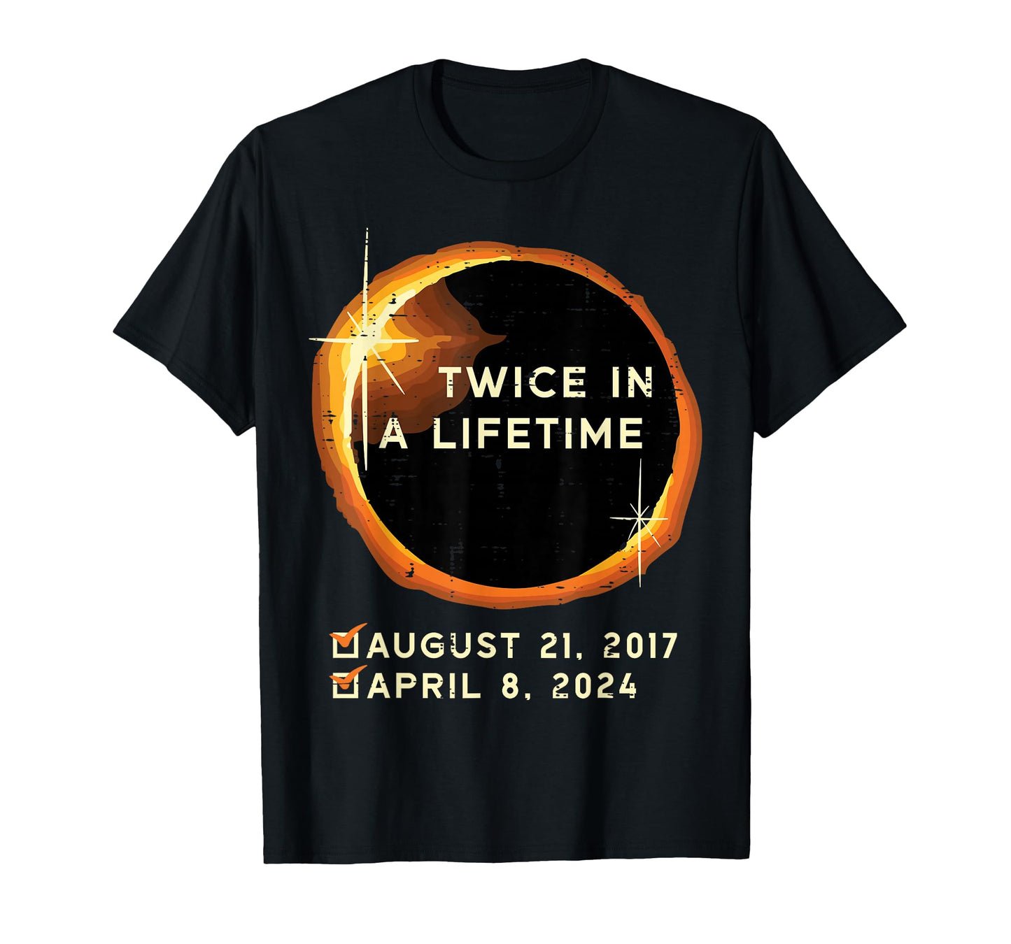 Twice in A Lifetime Total Solar Eclipse 2024 Men Women Kids T-Shirt