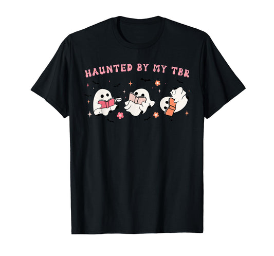 Haunted By My TBR, To Be Read Funny Halloween Book Lover T-Shirt