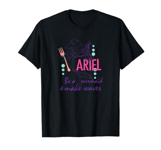 Disney Princess - Ariel Be a Mermaid & Make Waves T-Shirt