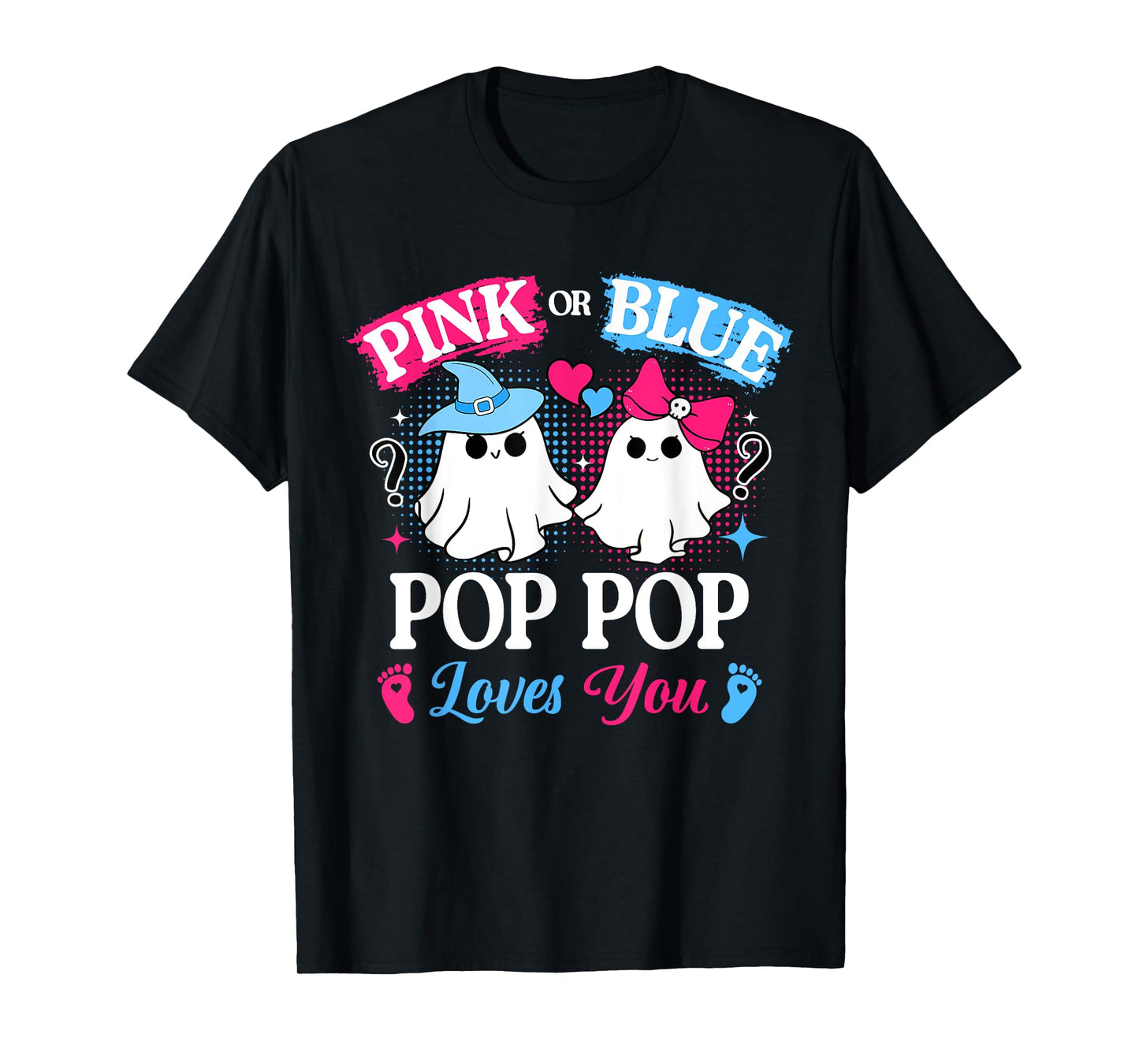 Pink or Blue Pop Pop Loves You Gender Reveal Halloween T-Shirt