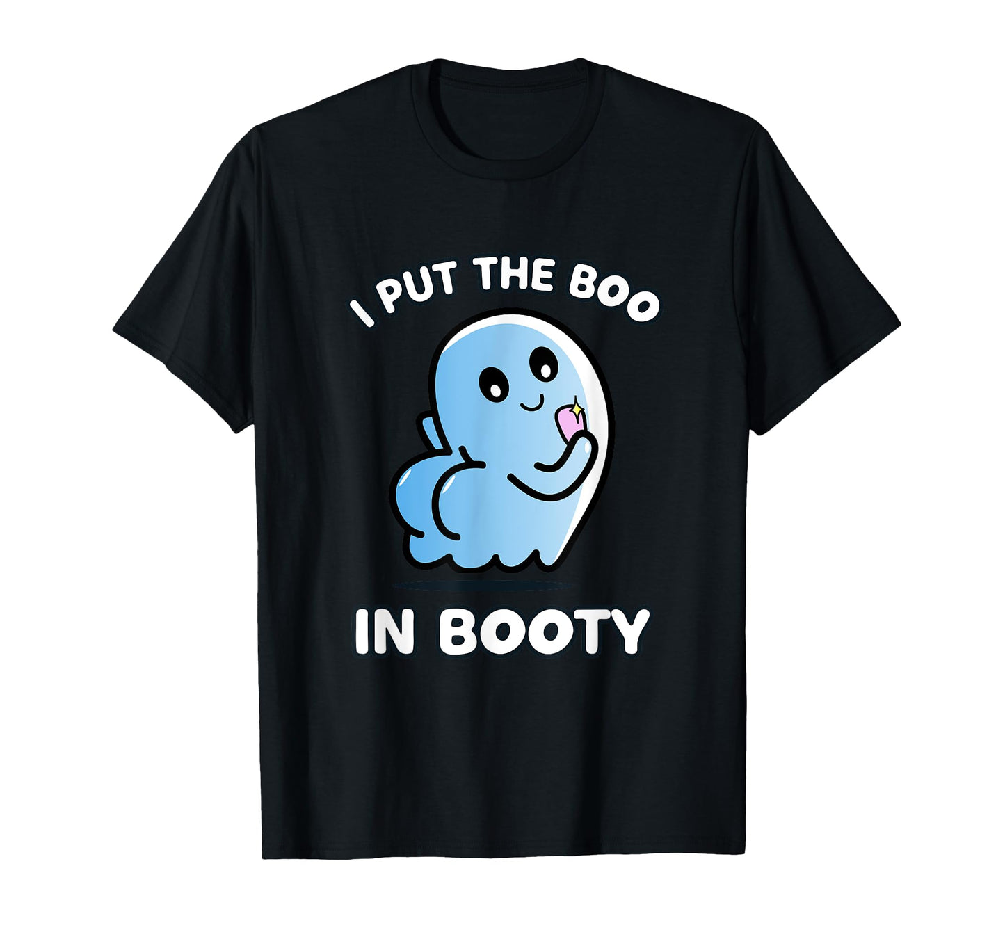 I Put The Boo In Booty Funny Halloween Selfie Ghost T-Shirt