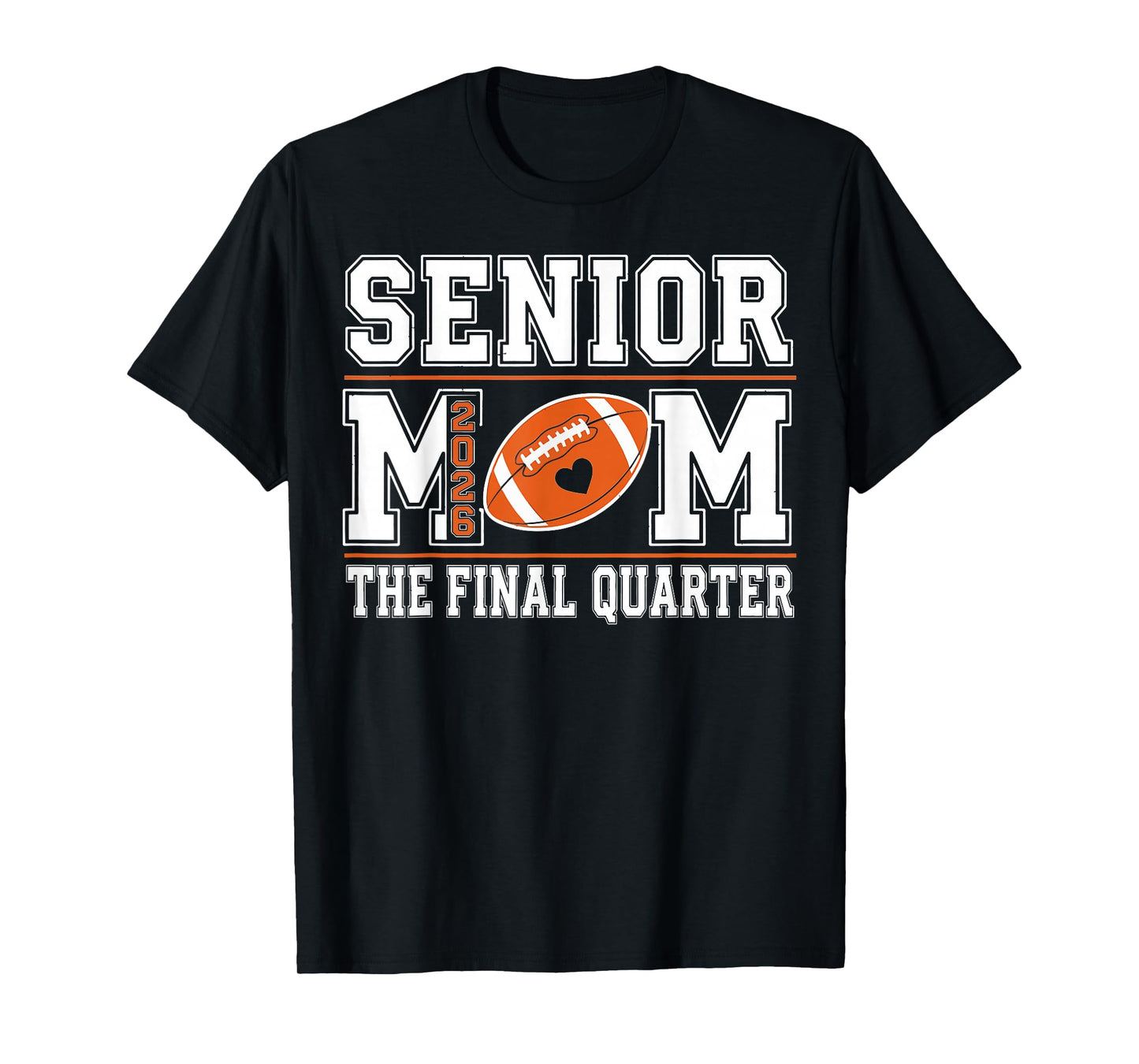 Senior Football Mom Class of 2026 Game Day Football T-Shirt