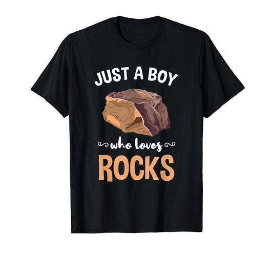 Just A Boy Who Loves Rocks Rock Collector T-Shirt