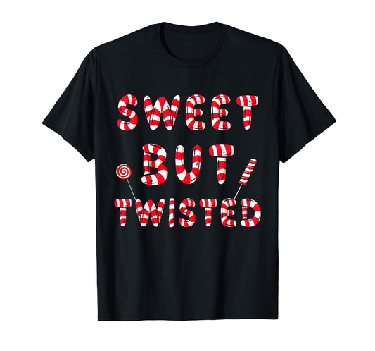 Peppermint Candy Sweet But Twisted Christmas Peppermint T-Shirt