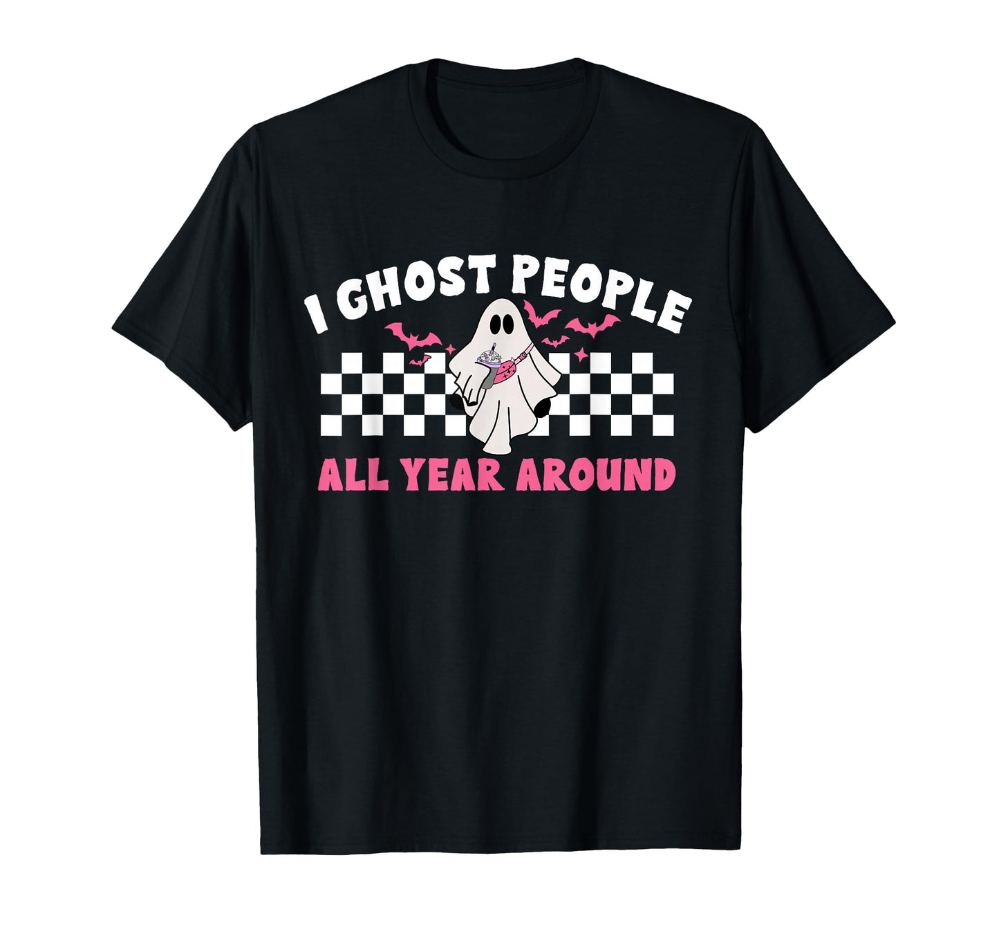 I Ghost People All Year Around Funny Ghosting Halloween T-Shirt