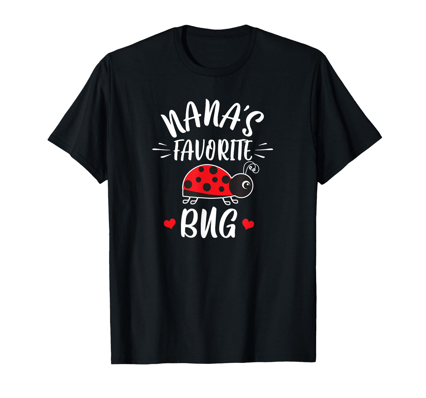 Nana's Favorite Bug For Kids From Nana Grandma Ladybug T-Shirt