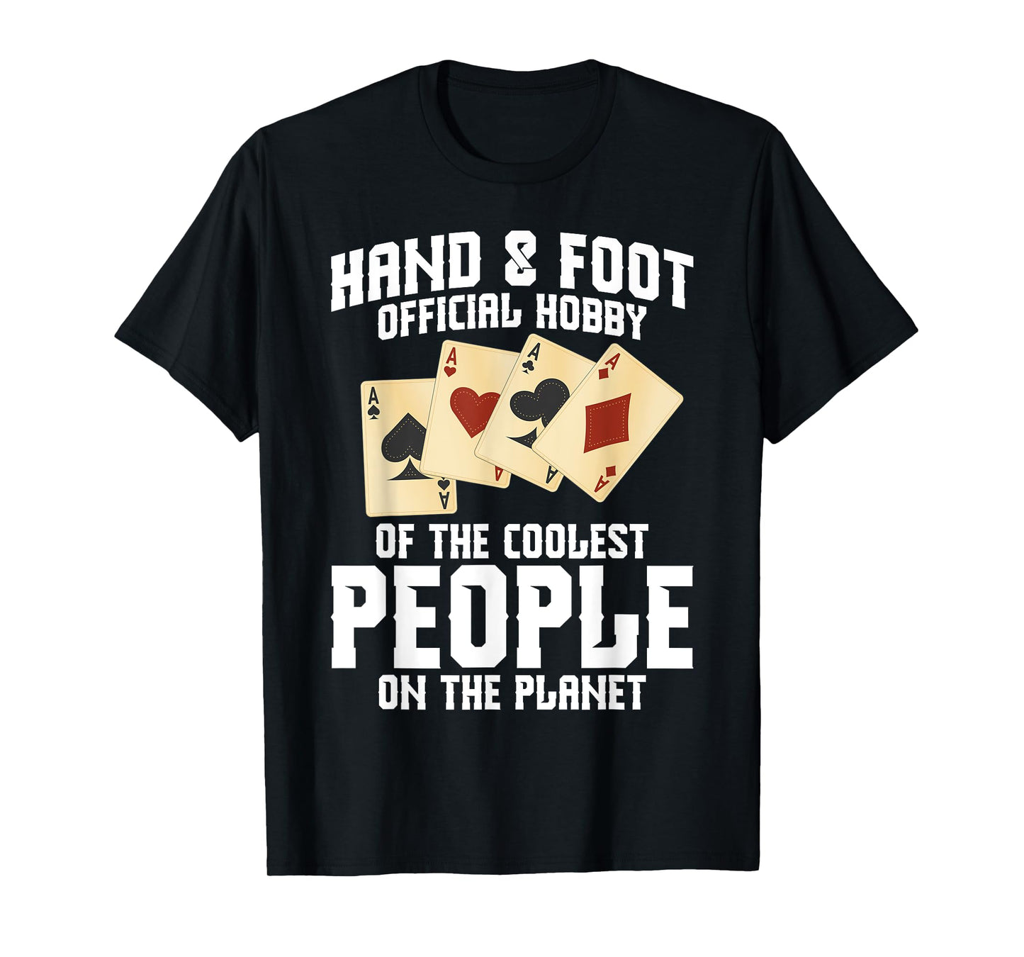 Hand&Foot Score Partner Card Game Set Player Hand and Foot T-Shirt