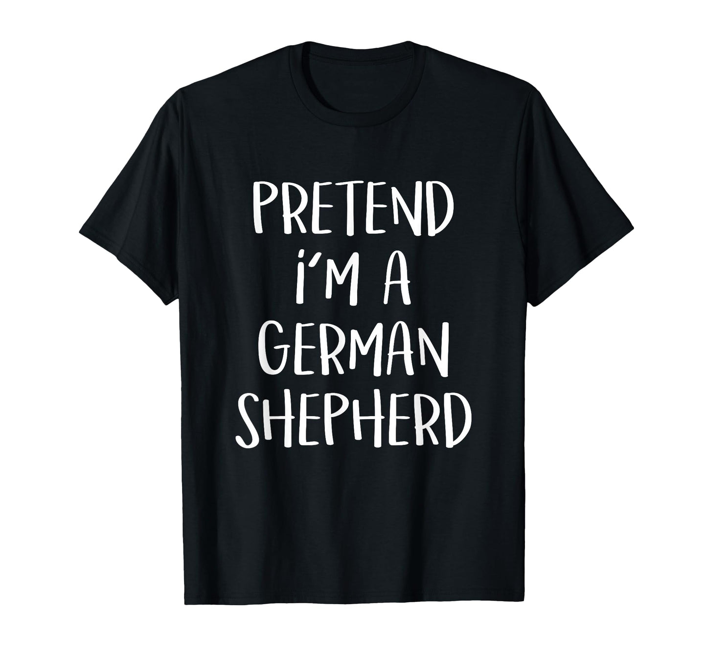 Pretend I'm A German Shepherd Costume Funny Halloween Party T-Shirt