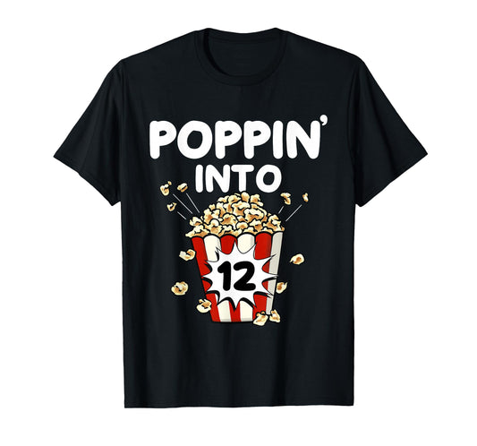 Poppin' Into 12 Years Old Movie Night Popcorn 12th Birthday T-Shirt