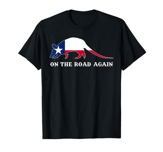 Funny Armadillo Shirt On the Road Again Texas Flag Gift T-Shirt
