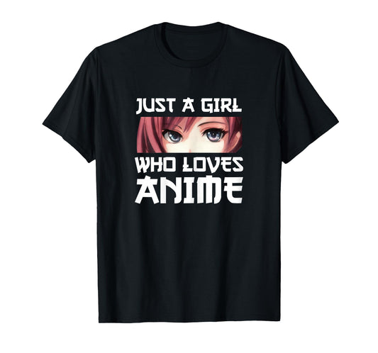 Just a Girl Who Loves Anime Gift T-Shirt