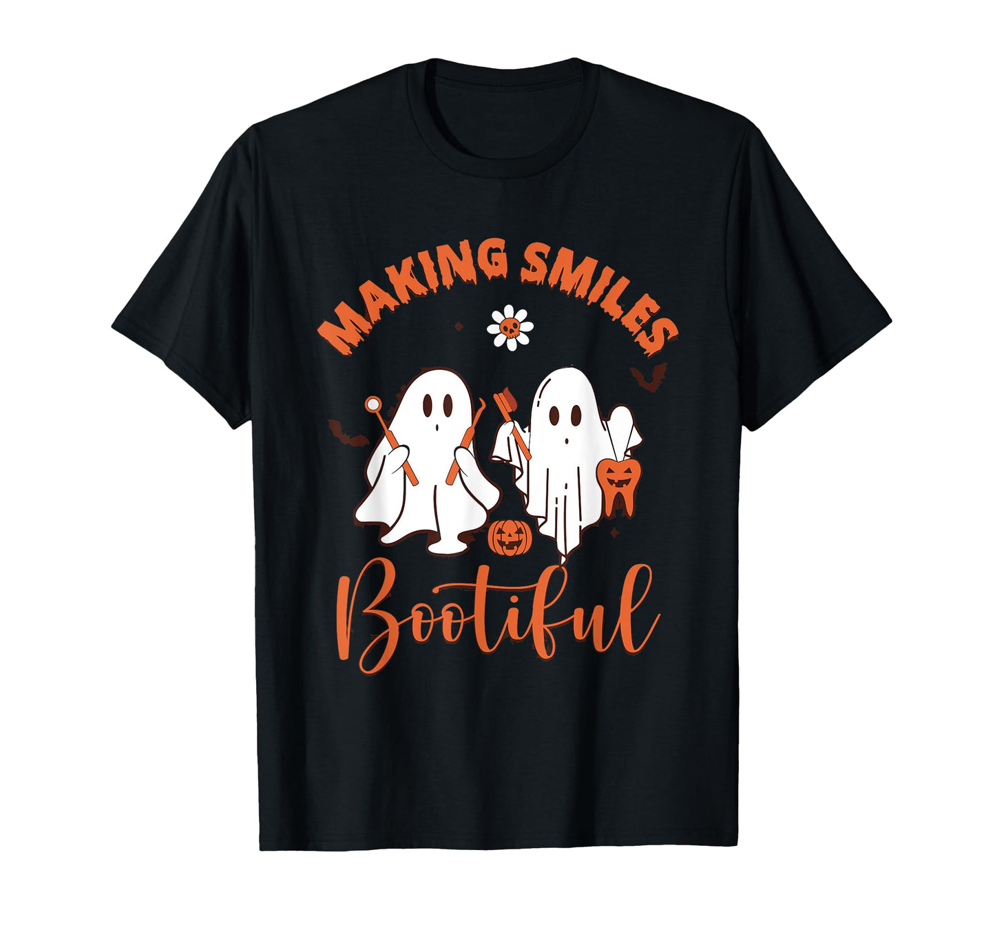 Making Smiles Bootiful Funny Ghost Dentist Halloween T-Shirt