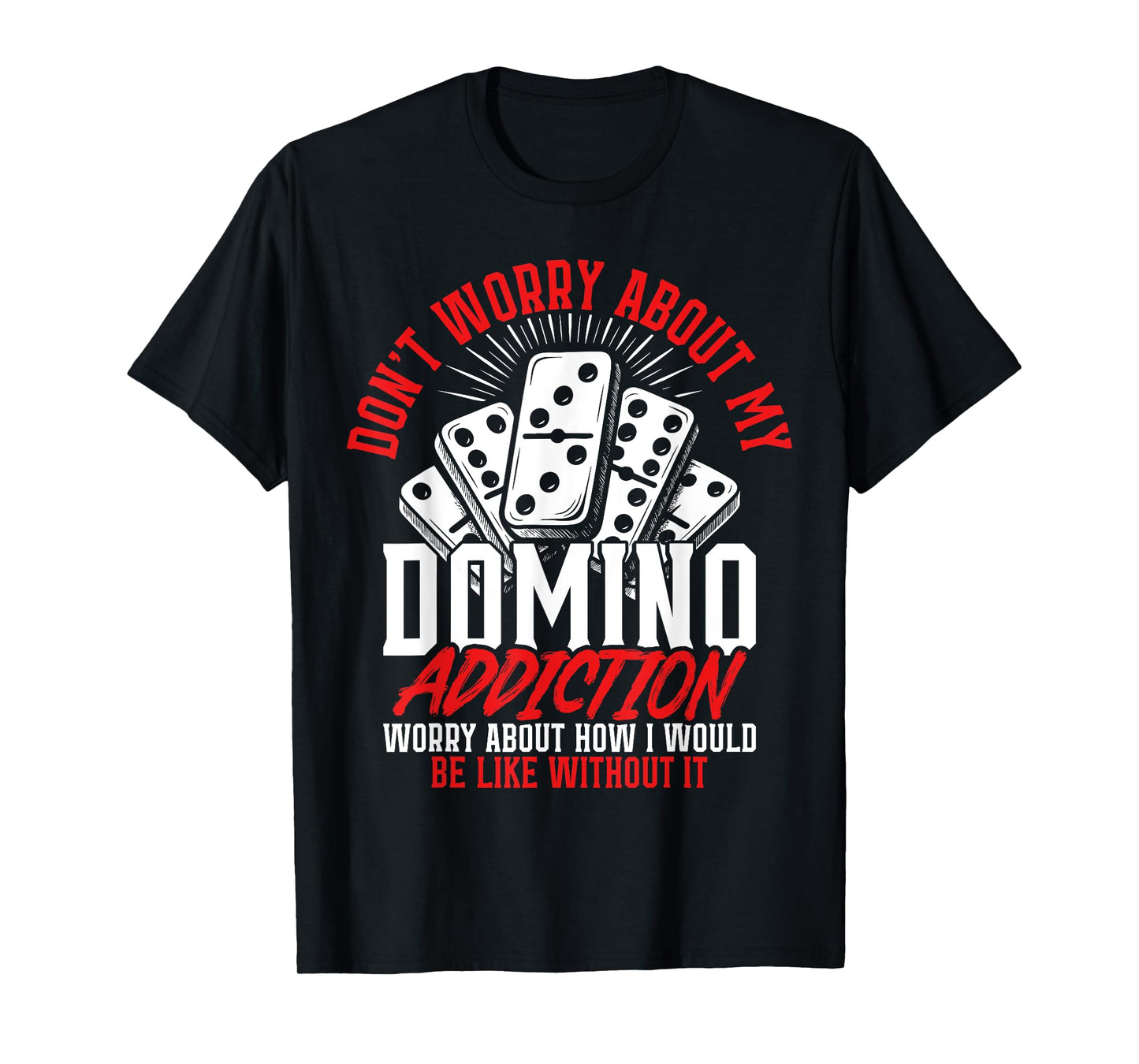 Dominoe Game Tile Game Player Enthusiast Dominoe T-Shirt