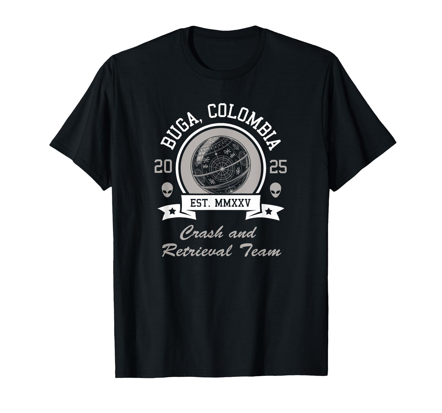 Buga Sphere UFO Colombia Crash and retrieval funny T-Shirt