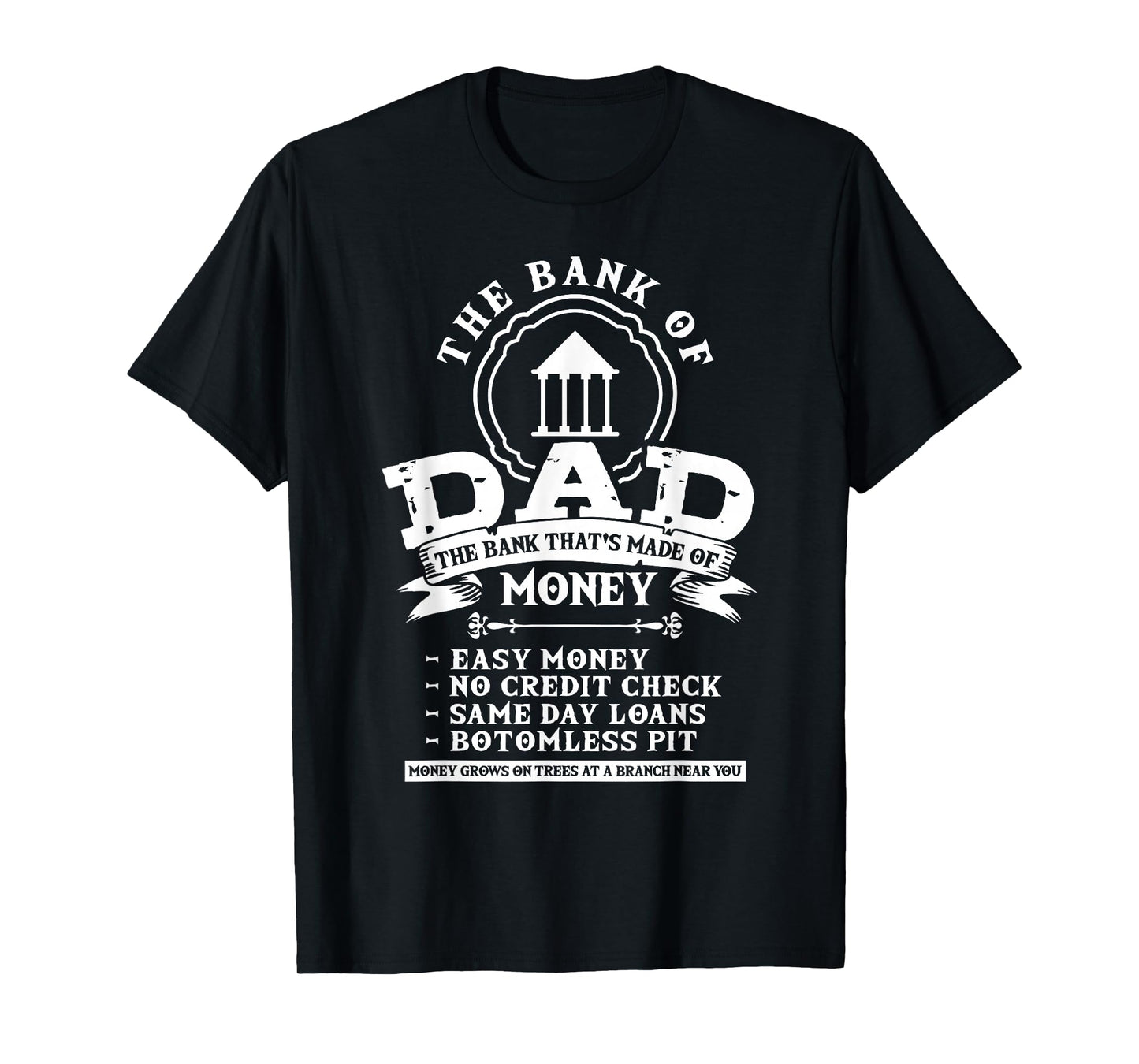 Dad Humor Family Father Money Lover - Funny Bank Of Dad T-Shirt