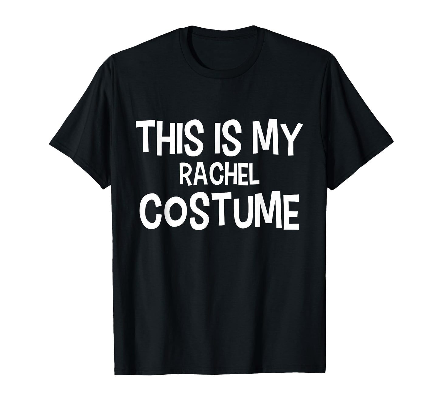 This is my RACHEL Costume Halloween Simple Costume T-Shirt