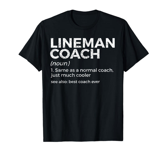 Funny Football Lineman Coach Definition T-Shirt