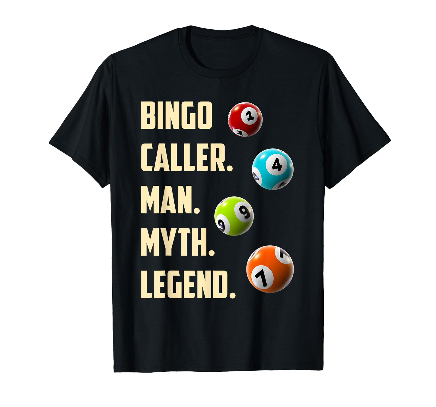 BINGO CALLER MAN MYTH LEGEND Funny Bingo Player T-Shirt