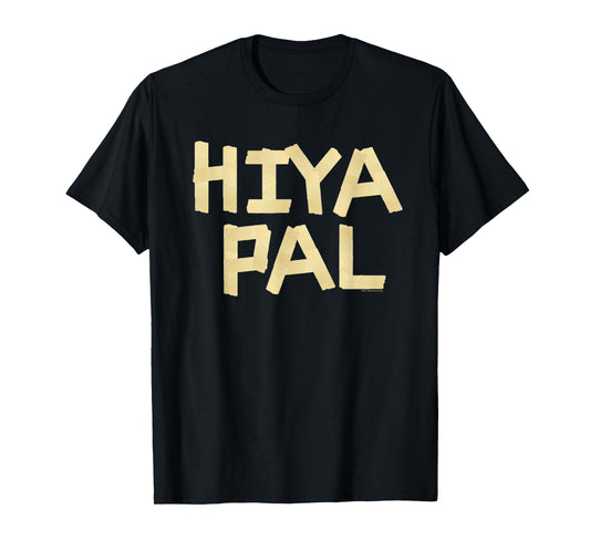 Home Alone 2 Sticky Bandits Masking Tape Quote Hiya Pal T-Shirt