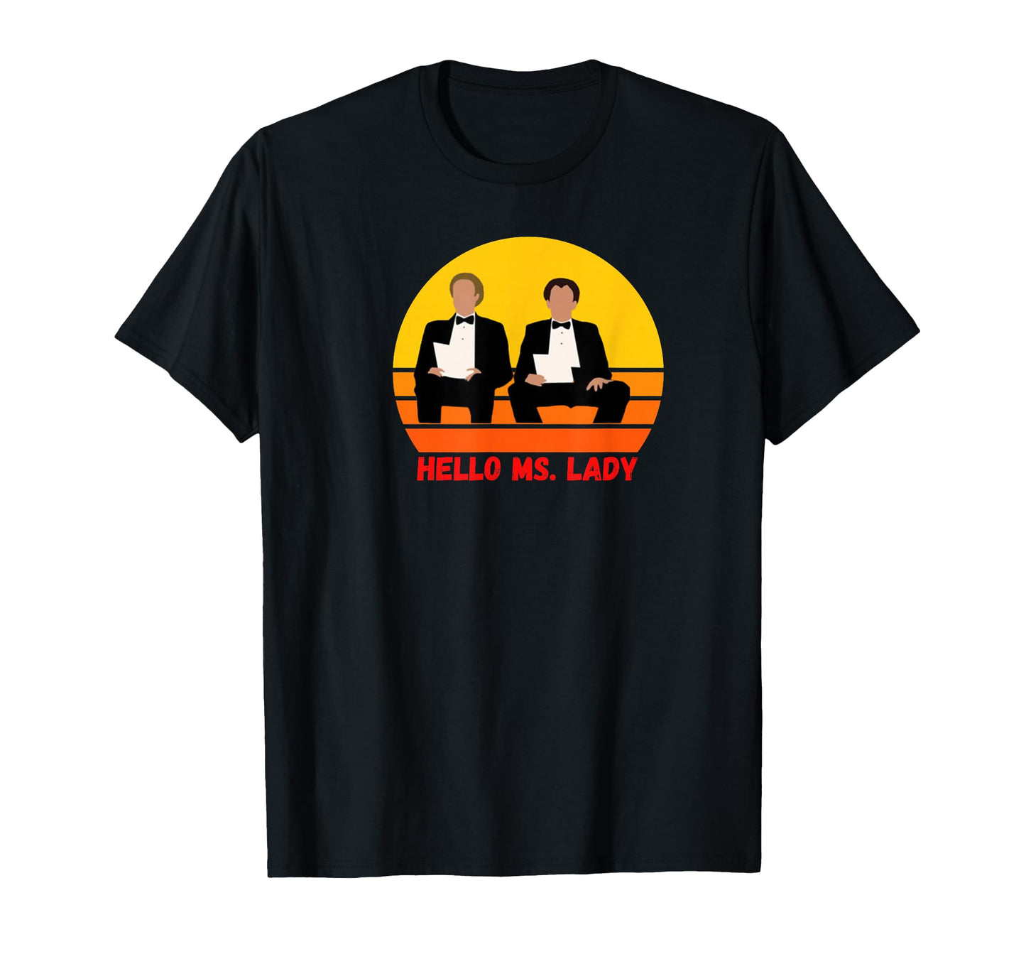 Step Brothers, Funny Shirt, Classic Movies, Hello Ms. Lady T-Shirt