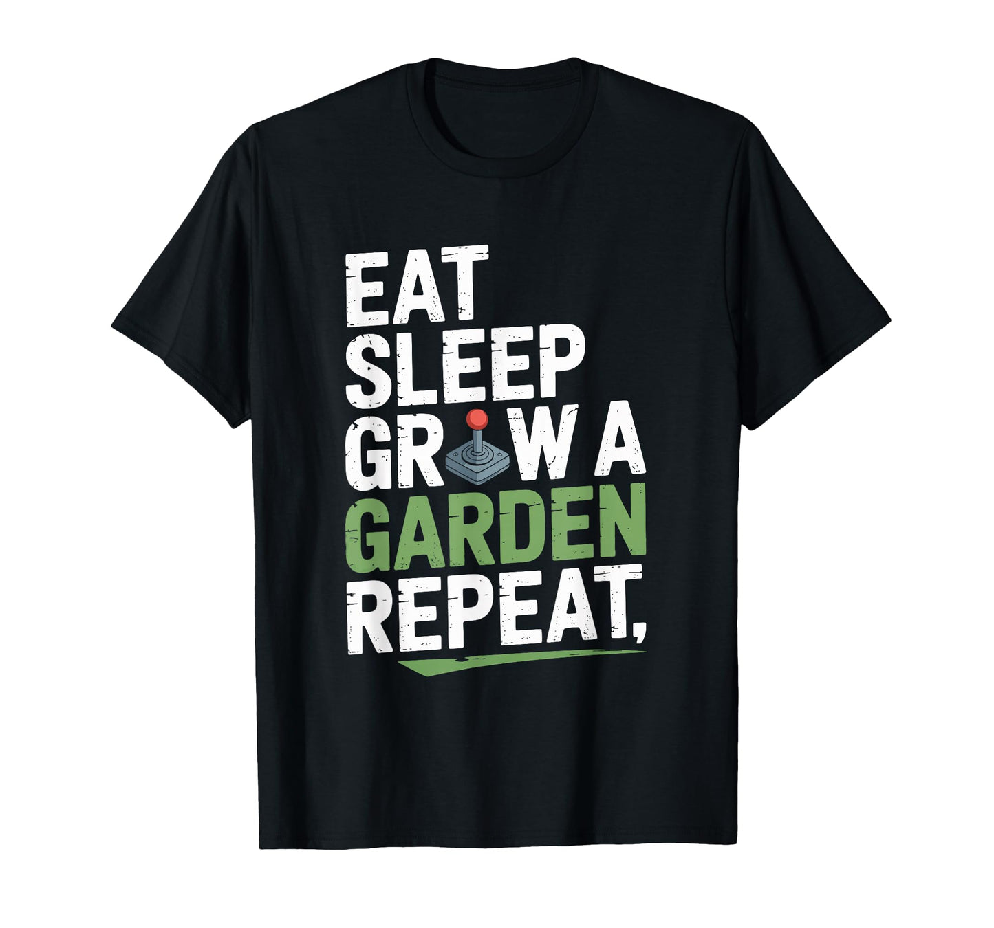 Game Eat Sleep Grow A Garden Repeat Gamer Design T-Shirt