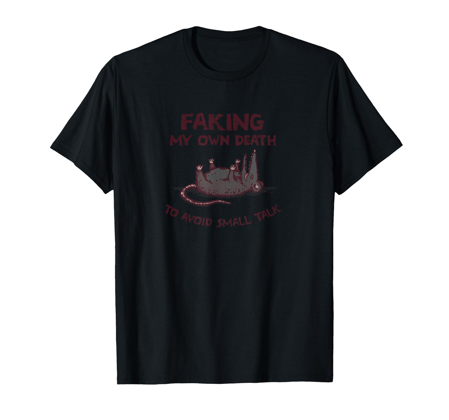 Faking My Own Death T-Shirt