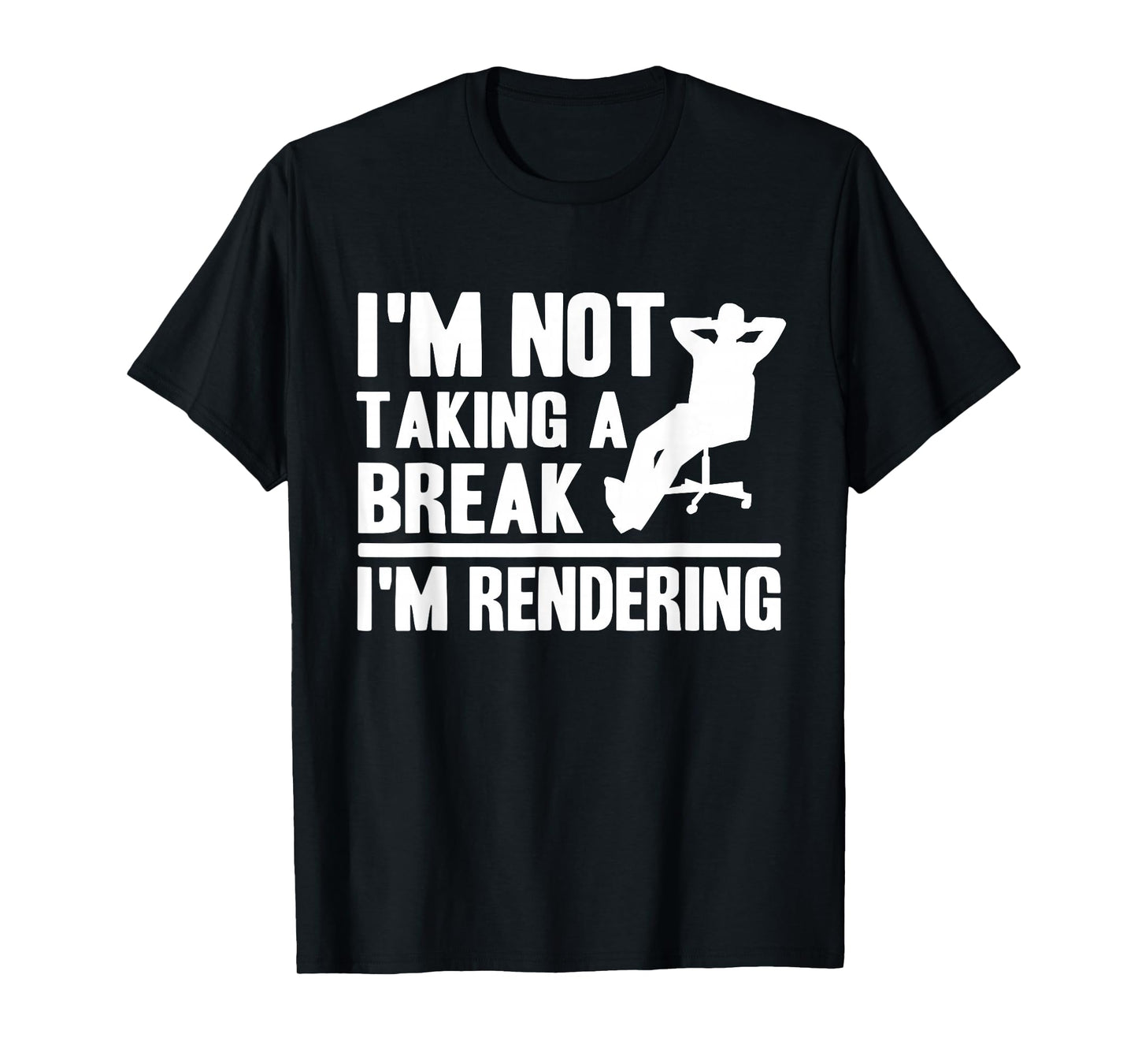 I'm Not Taking A Break I'm Rendering Movie Funny Filmmaker T-Shirt